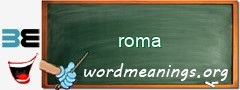 WordMeaning blackboard for roma